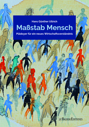 Maßstab Mensch von Ullrich,  Hans Günther