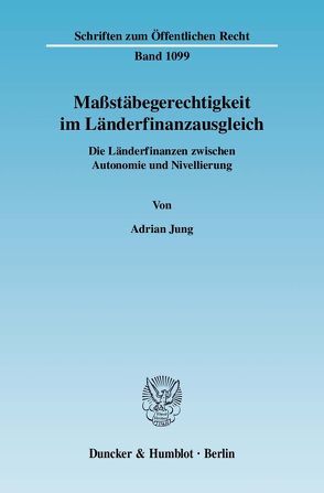 Maßstäbegerechtigkeit im Länderfinanzausgleich. von Jung,  Adrian