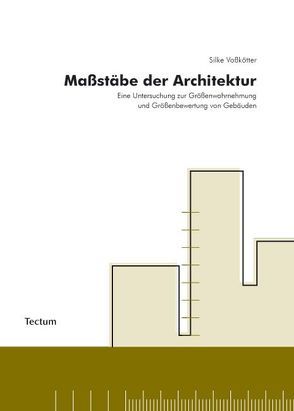 Maßstäbe der Architektur von Voßkötter,  Silke