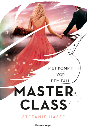 Master Class, Band 2: Mut kommt vor dem Fall von Hasse,  Stefanie