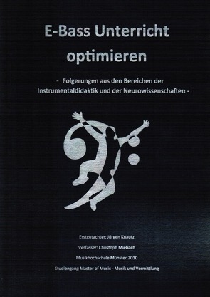 Masterarbeit zum Thema „E-Bass Unterricht optimieren“ von Miebach,  Christoph