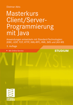 Masterkurs Client/Server-Programmierung mit Java von Abts,  Dietmar