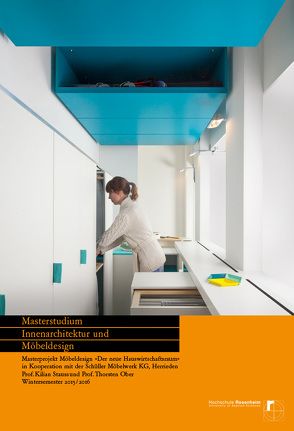 Masterprojekt „Schüller Hauswirtschaftsraum“ von Ober,  Thorsten, Scheitinger,  Otto, Stauss,  Kilian