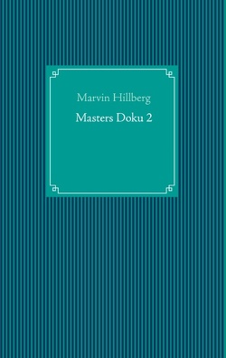 Masters Doku 2 von Hillberg,  Marvin