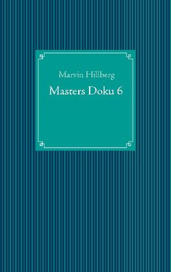 Masters Doku 6 von Hillberg,  Marvin