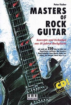 Masters of Rock Guitar von Fischer,  Peter