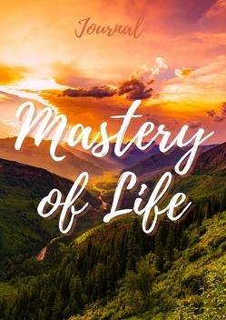 Mastery of Life von Subtil,  Carina