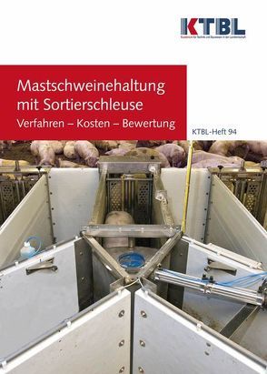 Mastschweinehaltung mit Sortierschleuse