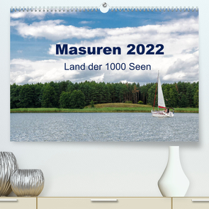 Masuren 2022 – Land der 1000 Seen (Premium, hochwertiger DIN A2 Wandkalender 2022, Kunstdruck in Hochglanz) von Nowak,  Oliver