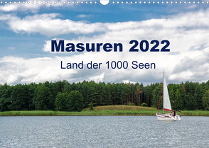 Masuren 2022 – Land der 1000 Seen (Wandkalender 2022 DIN A3 quer) von Nowak,  Oliver