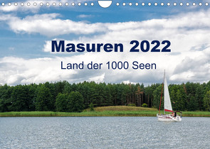 Masuren 2022 – Land der 1000 Seen (Wandkalender 2022 DIN A4 quer) von Nowak,  Oliver