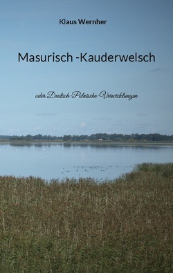 Masurisch -Kauderwelsch von Wernher,  Klaus