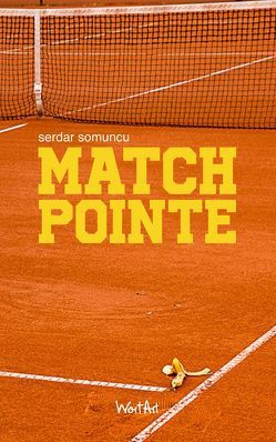 Matchpointe von Somuncu,  Serdar