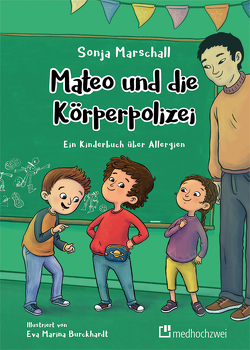 Mateo und die Körperpolizei von Burckhardt,  Eva Marina, Marschall,  Sonja