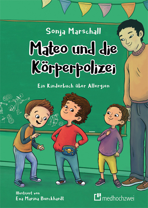 Mateo und die Körperpolizei von Burckhardt,  Eva Marina, Marschall,  Sonja