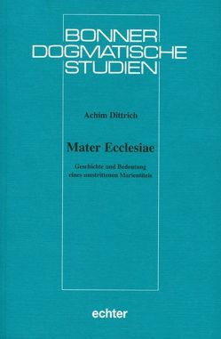 Mater Ecclesiae von Dittrich,  Achim