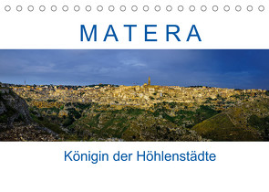 Matera – Königin der Höhlenstädte (Tischkalender 2022 DIN A5 quer) von Müller,  Reinhard