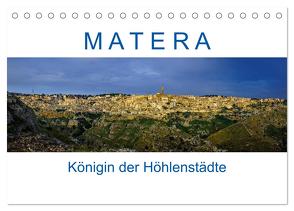 Matera – Königin der Höhlenstädte (Tischkalender 2024 DIN A5 quer), CALVENDO Monatskalender von Müller,  Reinhard