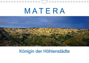 Matera – Königin der Höhlenstädte (Wandkalender 2023 DIN A4 quer) von Müller,  Reinhard