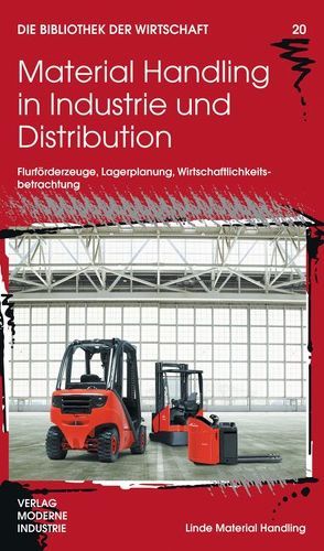 Material Handling in Industrie und Distribution von Kulick,  Bruno, Kunkel,  Herbert