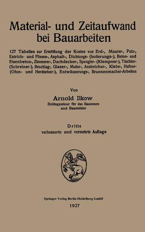 Material- und Zeitaufwand bei Bauarbeiten von Ilkow,  Arnold