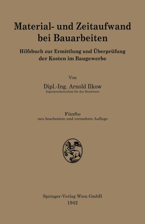 Material- und Zeitaufwand bei Bauarbeiten von Ilkow,  Arnold