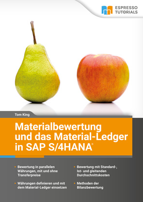 Materialbewertung und das Material-Ledger in SAP S/4HANA von King,  Tom