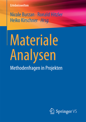 Materiale Analysen von Burzan,  Nicole, Hitzler,  Ronald, Kirschner,  Heiko