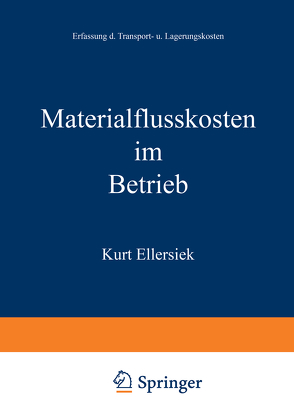 Materialflußkosten im Betrieb von Ellersiek,  Kurt