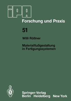 Materialflußgestaltung in Fertigungssystemen von Rössner,  W.