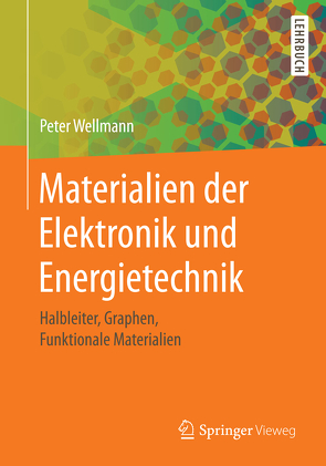 Materialien der Elektronik und Energietechnik von Wellmann,  Peter