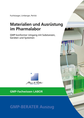 Materialien und Ausrüstung im Pharmalabor von Fuchslueger,  Dr. Ulf, Limberger,  Dr. Markus, Perlick,  Dr. Christian