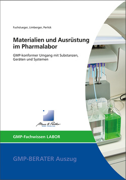 Materialien und Ausrüstung im Pharmalabor von Dr. Fuchslueger,  Ulf, Dr. Limberger,  Markus, Dr. Perlick,  Christian