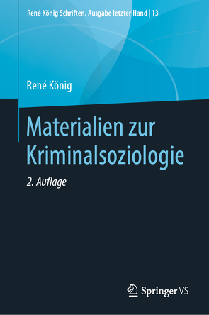 Materialien zur Kriminalsoziologie von Koenig,  Rene, Legnaro,  Aldo, Sack,  Fritz