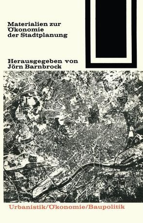 Materialien zur Ökonomie der Stadtplanung von Barnbrock,  Jörn