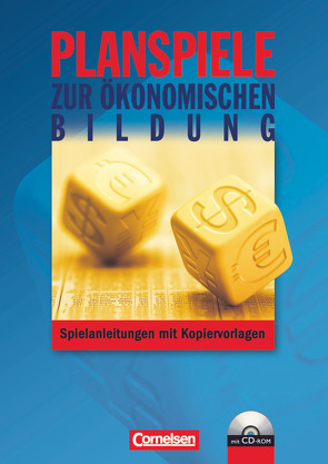 Materialien zur ökonomischen Bildung von Behme,  Nadine, Dall,  Bernd, Eisenach,  Nicole, Fischer,  Dirk, Friedering,  Sonka, Garrelts,  Stefan, Pundt,  Oliver