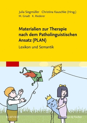 Materialien zur Therapie nach dem Patholinguistischen Ansatz (PLAN) von Kauschke,  Christina, Siegmüller,  Julia