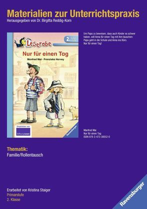 Materialien zur Unterrichtspraxis – Manfred Mai: Nur für einen Tag (Schulausgabe in Broschur) von Reddig-Korn,  Birgitta