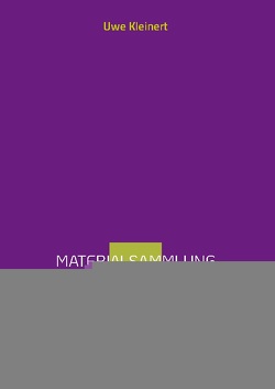 Materialsammlung zur Geschichte der 2. Infanterie-Division (mot.) 1939 – 1940 von Kleinert,  Uwe