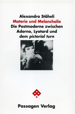 Materie und Melancholie von Stäheli,  Alexandra