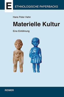 Materielle Kultur von Hahn,  Hans Peter