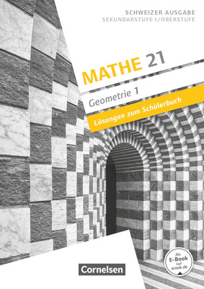 Mathe 21 – Sekundarstufe I/Oberstufe – Geometrie – Band 1 von Girnat,  Boris, Meier,  Patrick