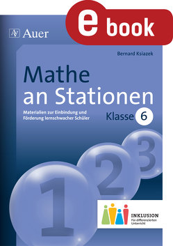 Mathe an Stationen 6 Inklusion von Ksiazek,  Bernhard