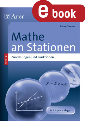 Mathe an Stationen Zuordnungen und Funktionen von Gromes,  Peter