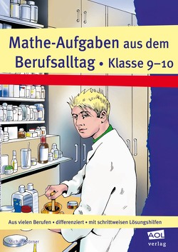 Mathe-Aufgaben aus dem Berufsalltag – Klasse 9-10 von Körner,  Michael