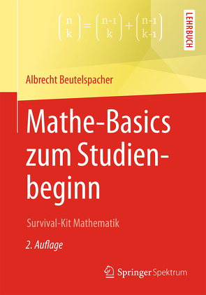 Mathe-Basics zum Studienbeginn von Beutelspacher,  Albrecht