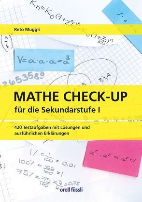 Mathe Check-up für die Sekundarstufe I von Muggli,  Reto