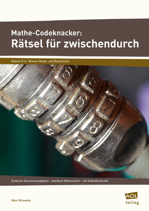 Mathe-Codeknacker: Rätsel für zwischendurch 5/6 von Wiswede,  Marc