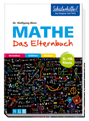 Mathe – Das Elternbuch – Schülerhilfe von Blum,  Wolfgang