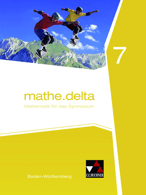 mathe.delta – Baden-Württemberg / mathe.delta Baden-Württemberg 7 von Diemer,  Lothar, Hamm-Reinöhl,  Andreas, Kleine,  Michael, Müller,  Marcus, Wölbert,  Stephan